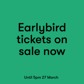 Earlybirds available until 27 March