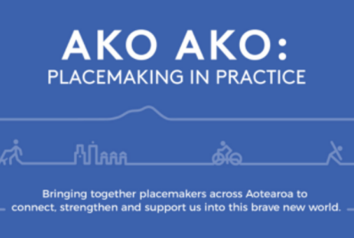 Ako Ako 2021: Placemaking in Practice
